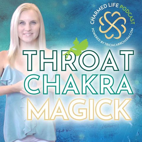Throat Chakra Magick | Heal the Lies that Throat Chakra has Absorbed!