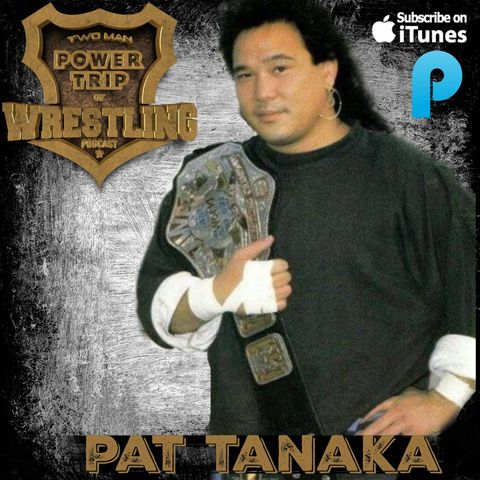 TMPToW: Pat Tanaka