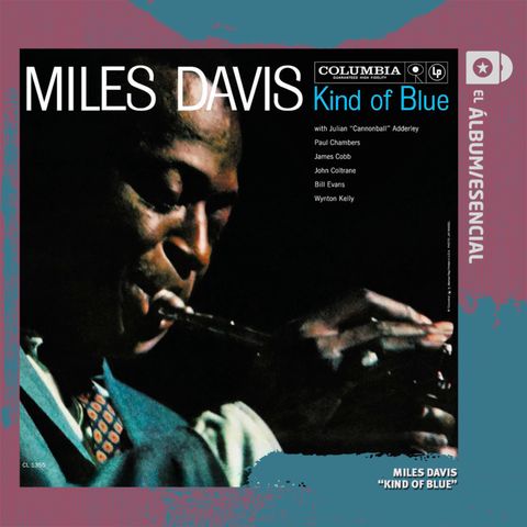 EP. 050: "Kind Of Blue" de Miles Davis