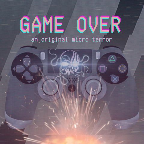 “GAME OVER” by Scott Donnelly #MicroTerrors