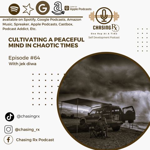 CRX EP 64: Cultivating a Peaceful Mind in Chaotic Times