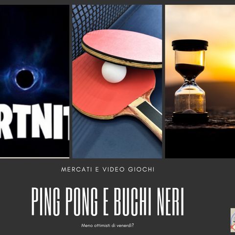 #246 La Borsa...in poche parole - 14/10/2019 - Ping Pong