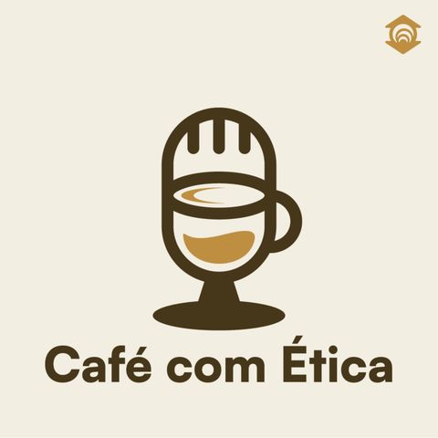 #9 Café com Ética - O Termo de Consentimento Livre e Esclarecido - TCLE