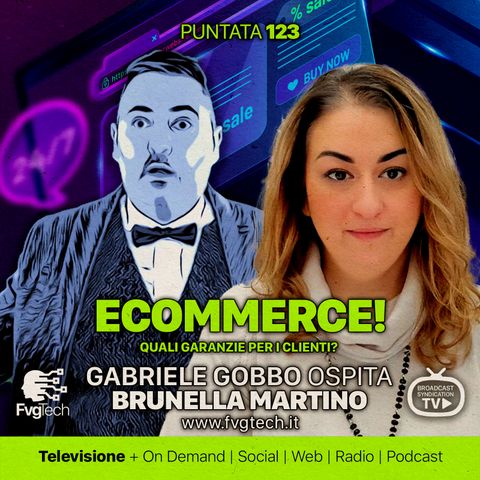 123 - Ecommerce e fiducia. Gabriele Gobbo con Brunella Martino