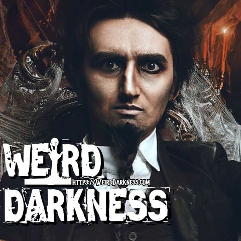 “THE IMMORTAL VAMPIRE OF NEW ORLEANS” and 4 More Terrifying True Stories! #WeirdDarkness