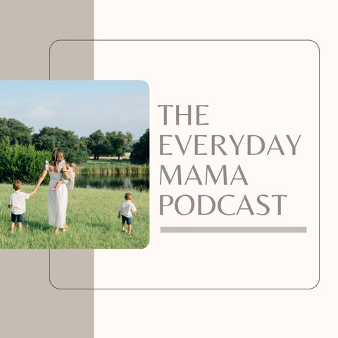 19: Mom Brain Dump