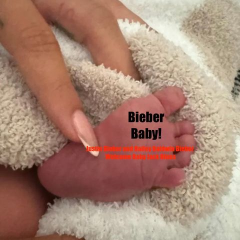 Justin Bieber and Hailey Baldwin Bieber Welcome Baby Jack Blues