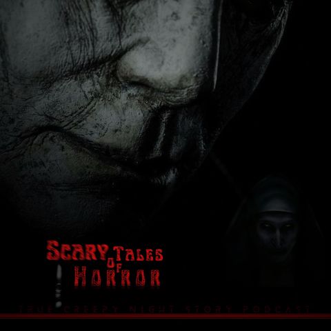 EP 693 Scary Tales of Horror - Creepy Story