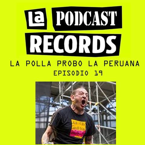 E19 La Polla probó la Peruana