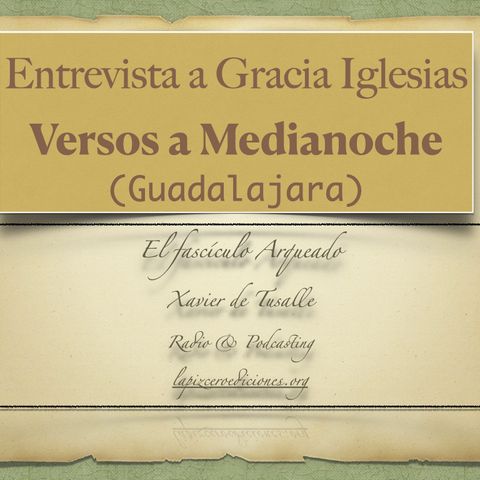 Entrevista a Gracia Iglesias, "Versos a Medianoche" (Guadalajara)