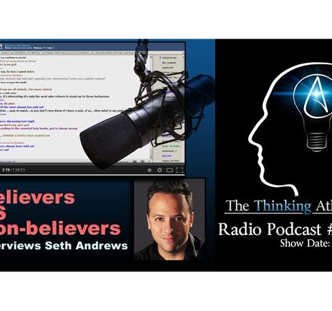 Believers VS Non-Believers interviews Seth Andrews