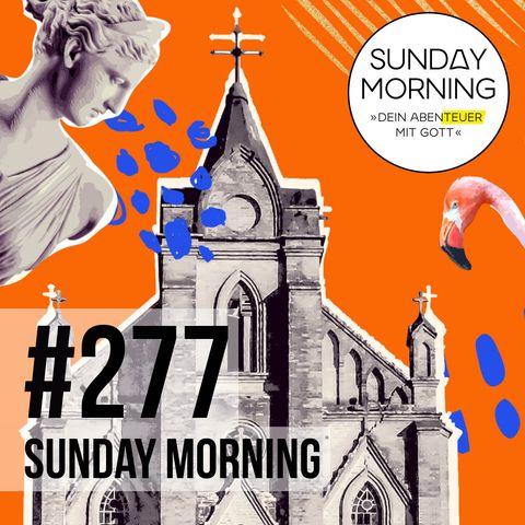 IMPACT - Folge 3 - KIRCHE | Sunday Morning #277