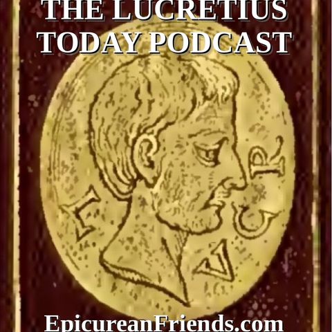 Episode 203 - The Epicurean Arguments In Cicero's On Ends - Book Two - Part 11 - Do The Senses Have Jurisdiction To Judge The Supreme Good?