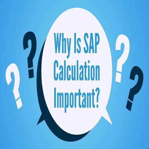 Why Is SAP Calculation Important