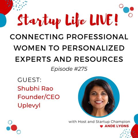 EP 275 Connecting Professional Women to Personalized Experts and Resources