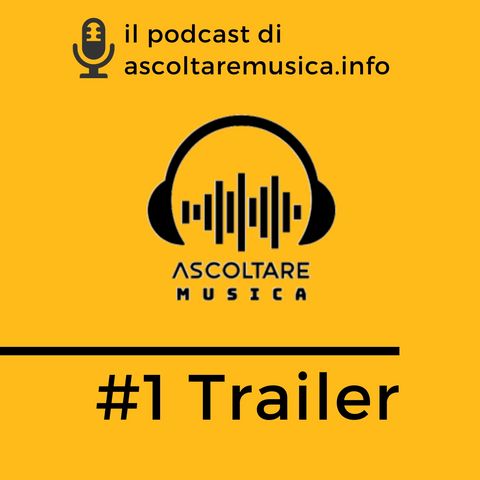 1# Ascoltare Musica Trailer