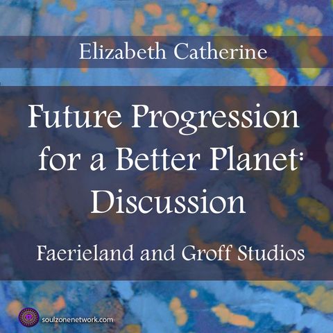 Discussion:Future Progression for a Better Planet