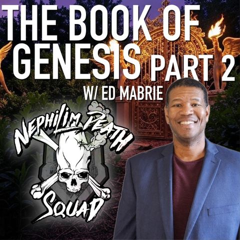 02: Christian Embarrassment - The Book of Genesis w/ Ed Mabrie
