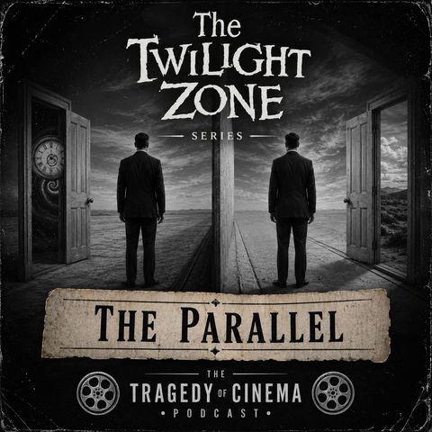 The Twilight Zone Series: The Parallel