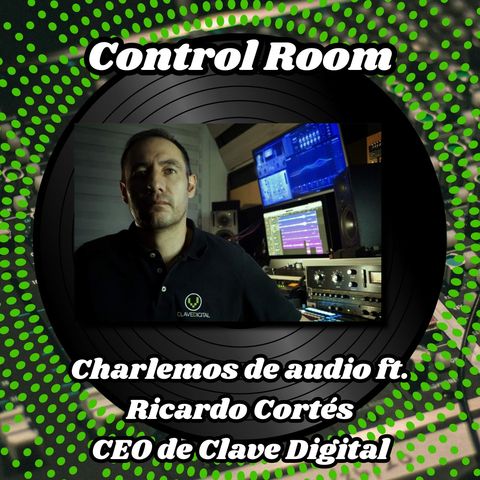 Charlemos de audio ft. Ricardo Cortés