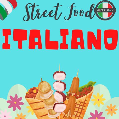 Lo Street food italiano