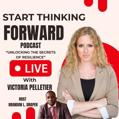 Unlocking the Secrets of Resilience with the Turnaround Queen, Victoria Pelletier