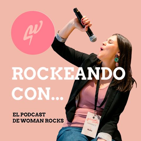 Ep. 38 - Rockeando con Alejandra Rivas