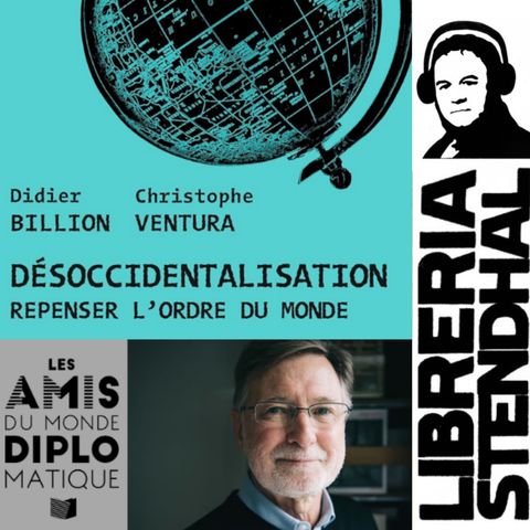 Didier Billion - Désoccidentalisation, repenser l'ordre du monde