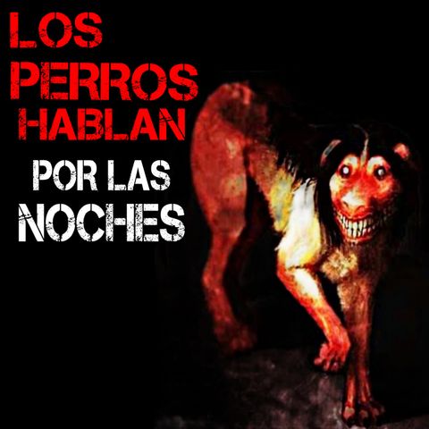 Un Extraño Perro Asecha Por Las Noches | Escalofriantes Historias de Suscriptores | L.C.E.