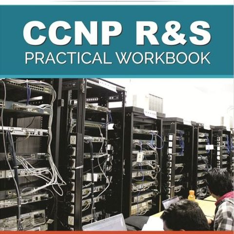 CCNP R&S Practical Workbook