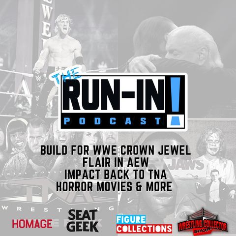 Build For WWE Crown Jewel, Flair in AEW, Impact Back to TNA, Horror Movies, & More