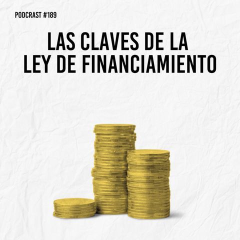 Las claves de la ley de financiamiento