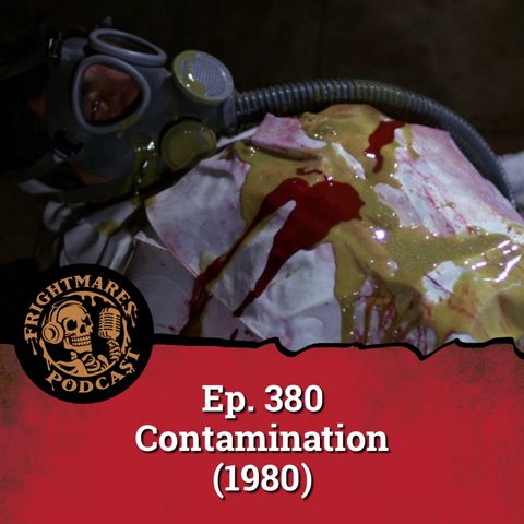 Ep. 380 - Contamination (1980)