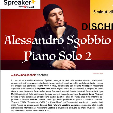 5 minuti di... musica - Il nuovo disco del pianista Alessandro Sgobbio