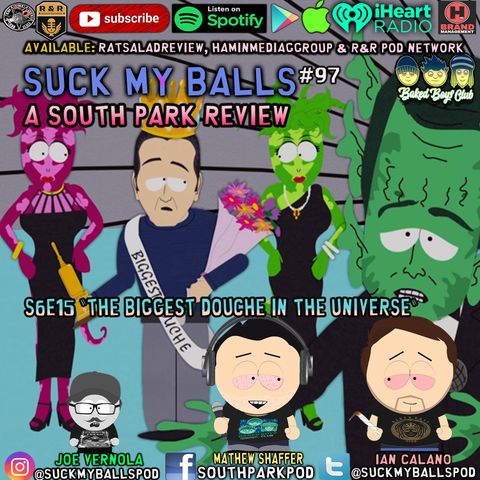 SMB #97 - S6E15 The Biggest Douche In The Universe - “I’m Nine Years Old!”