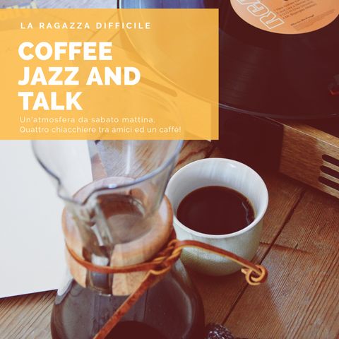 Coffee Jazz And Talk - Legalizzazione Della Cannabis?! Parliamone