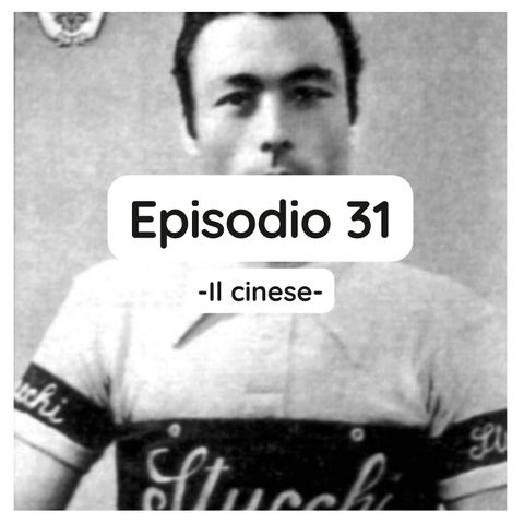 Episodio 31 - Il cinese