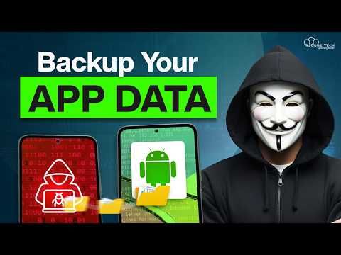 How to Backup App Data on Android | No Data Loss (Full Guide)