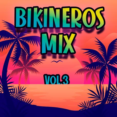 BIKINEROS MIX VOL3