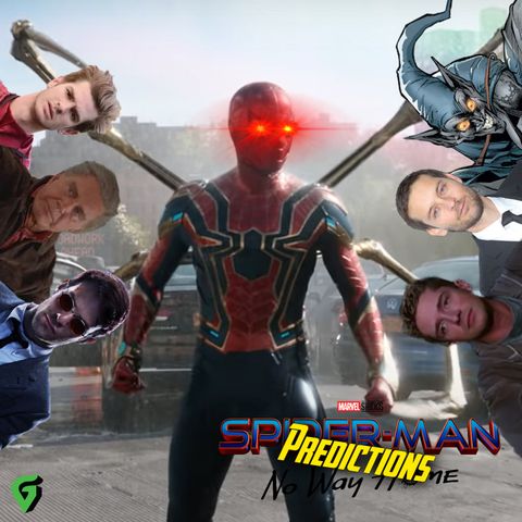Spider-Man No Way Home Predictions : GV 432