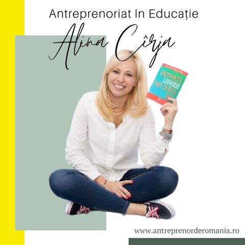 Antreprenor in educatie | Interviu cu Alina Cirja