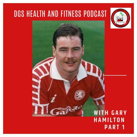 Gary Hamilton- Making it at Middlesbrough-Ayresome park memories