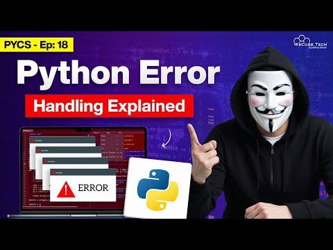 Python Error Handling Explained: Try, Except, and Beyond | Python for Cybersecurity Ep. 18