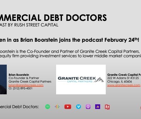 Commercial Debt Doctors Podcast - Episode 13 - Granite Creek Capital Partners, Brian Boorstein