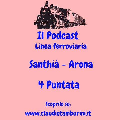 Linea ferroviaria: Santhà - Arona 4  Puntata