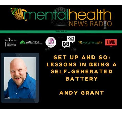 Real Men Feel: Lessons in Being a Positive Energy Generator with Andy Grant