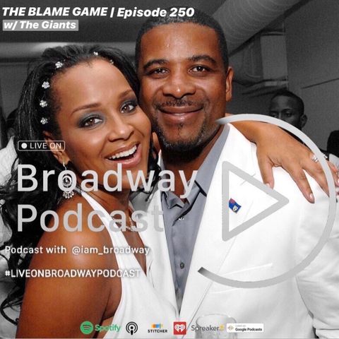 Episode 250 - The Blame Game #LiveOnBroadwayPodcast