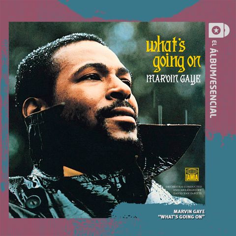 EP. 080: "What's Going On" de Marvin Gaye