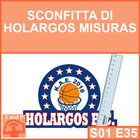 S01E35 - Sconfitta di Holargos misuras (con Tutti)