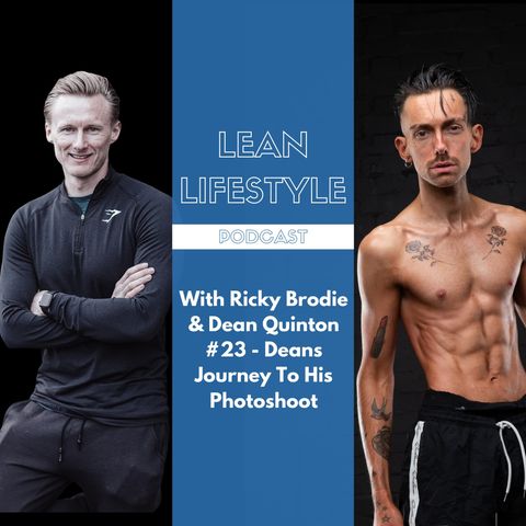 With Ricky Brodie & Dean Quinton - #23 Deans Journey To His Photoshoot